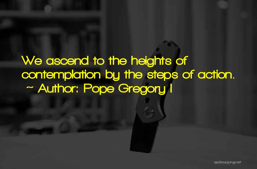 Pope Gregory Quotes By Pope Gregory I