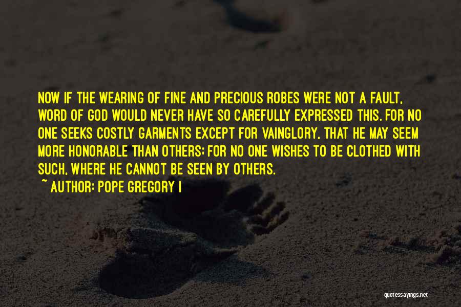 Pope Gregory Quotes By Pope Gregory I