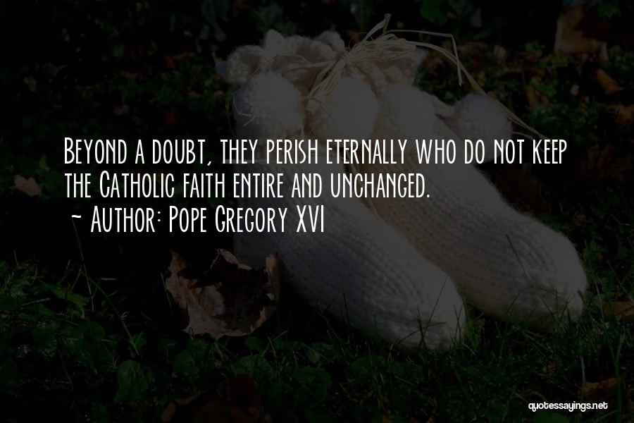 Pope Gregory XVI Quotes 2118884