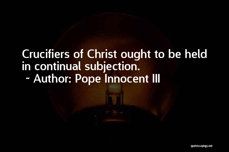 Pope Innocent III Quotes 1100460