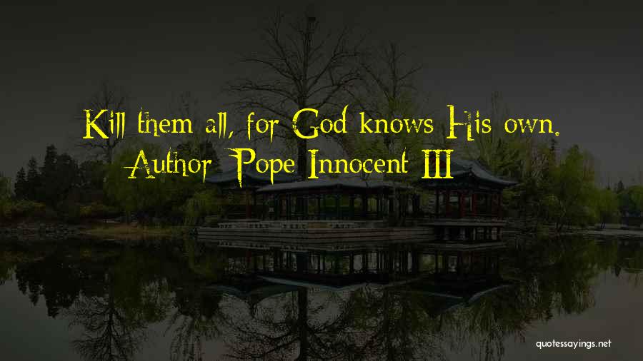 Pope Innocent III Quotes 2185563