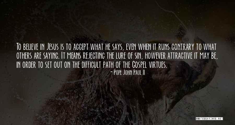 Pope John Paul II Quotes 276339 Pope John Paul II Quotes 276339