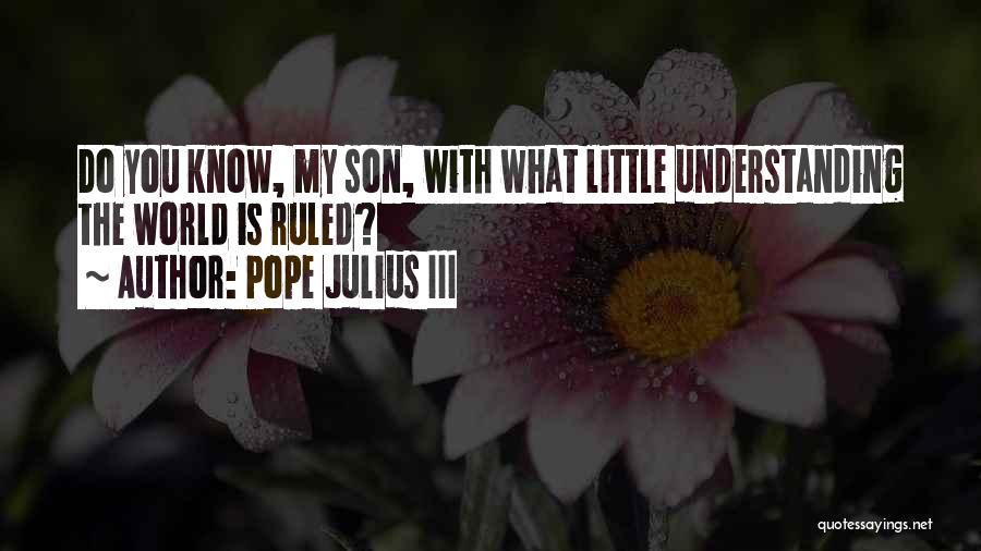 Pope Julius III Quotes 561963