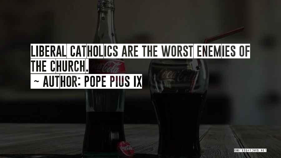 Pope Pius IX Quotes 76568