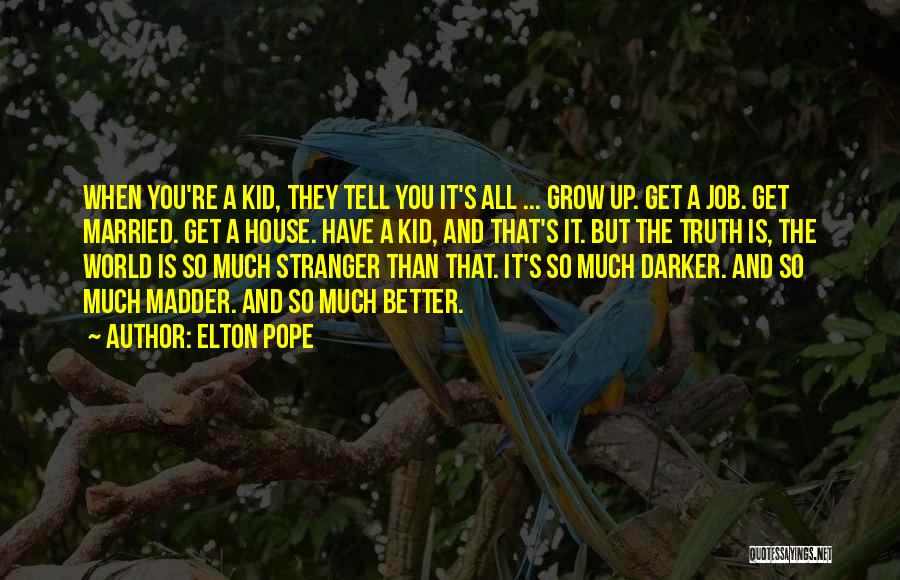 Pope Quotes By Elton Pope