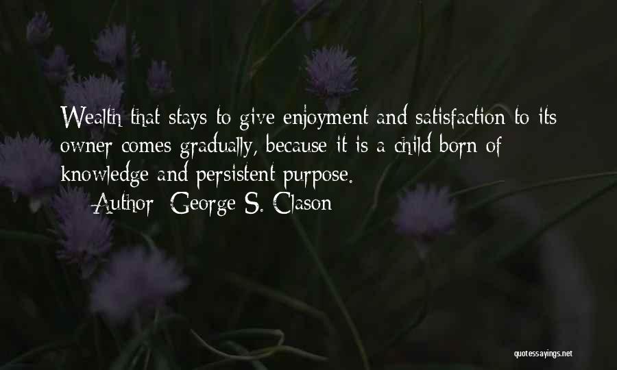 Pope St Francis Quotes By George S. Clason