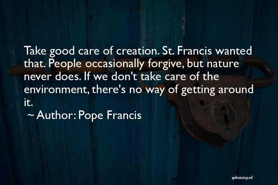 Pope St Francis Quotes By Pope Francis