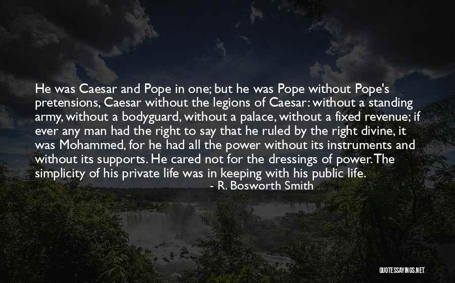 Pope Standing Quotes By R. Bosworth Smith Pope Standing Quotes By R. Bosworth Smith