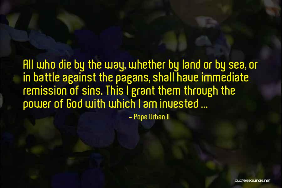 Pope Urban II Quotes 1856418 Pope Urban II Quotes 1856418