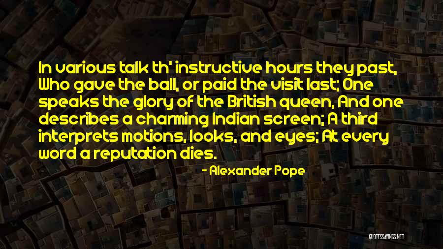 Pope Visit Quotes By Alexander Pope