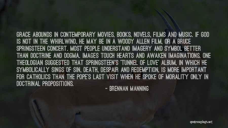 Pope Visit Quotes By Brennan Manning