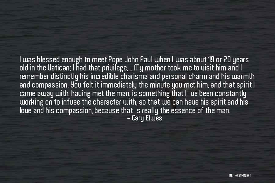 Pope Visit Quotes By Cary Elwes