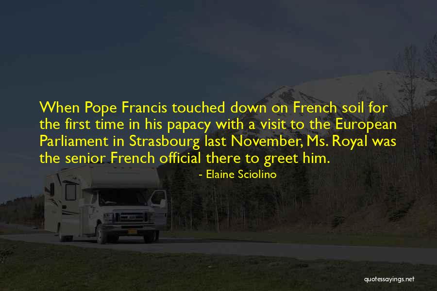 Pope Visit Quotes By Elaine Sciolino