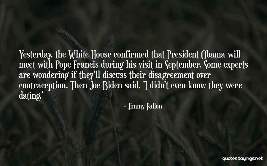 Pope Visit Quotes By Jimmy Fallon