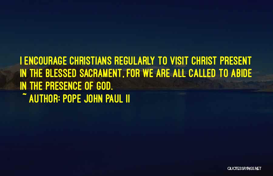 Pope Visit Quotes By Pope John Paul II