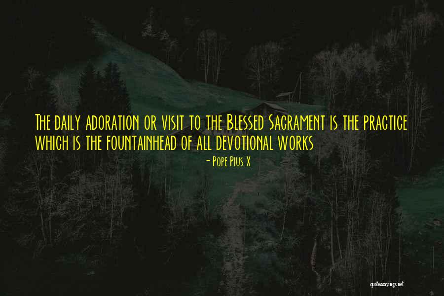 Pope Visit Quotes By Pope Pius X