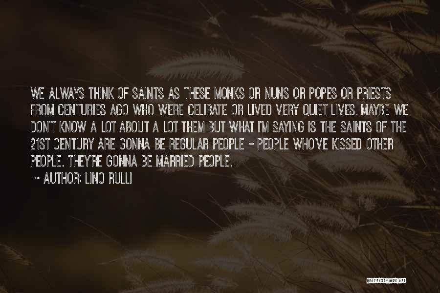 Popes Quotes By Lino Rulli