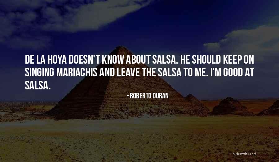 Popolare Del Quotes By Roberto Duran Popolare Del Quotes By Roberto Duran