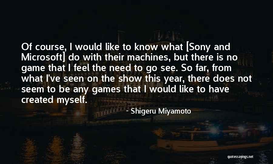 Poporul Roman Quotes By Shigeru Miyamoto Poporul Roman Quotes By Shigeru Miyamoto