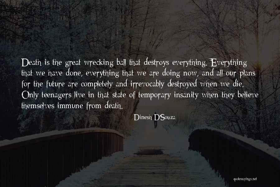 Poposita Quotes By Dinesh D'Souza Poposita Quotes By Dinesh D'Souza