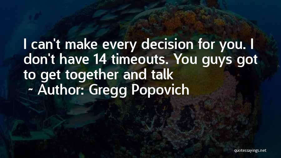 Popovich Quotes By Gregg Popovich
