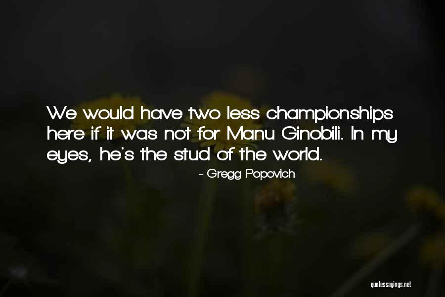 Popovich Quotes By Gregg Popovich Popovich Quotes By Gregg Popovich