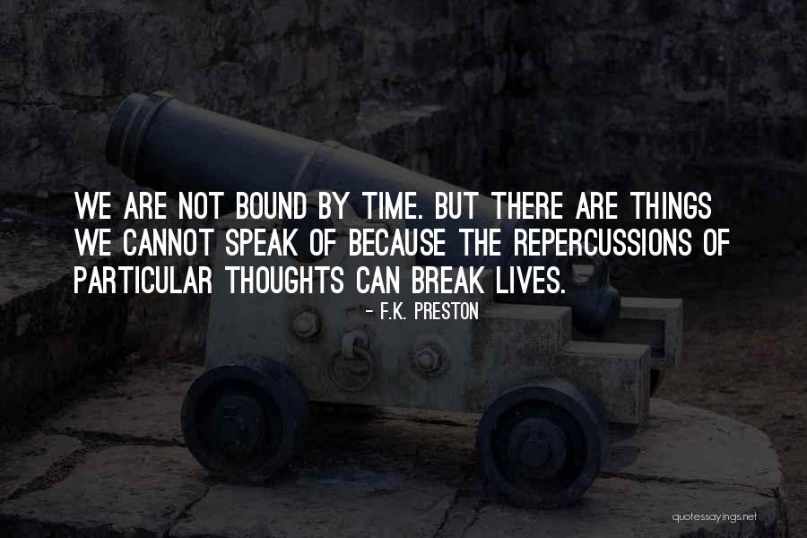 Popovits Robinson Quotes By F.K. Preston Popovits Robinson Quotes By F.K. Preston
