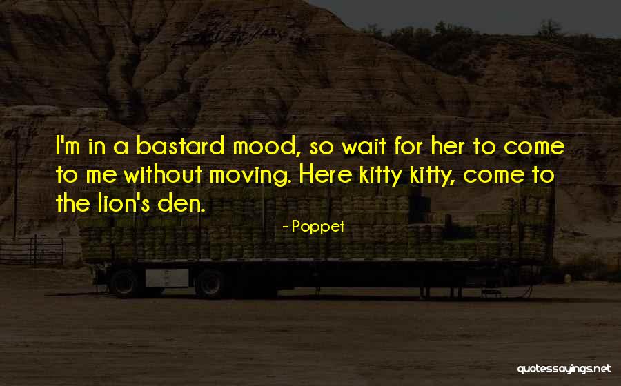 Poppet Quotes 2169585 Poppet Quotes 2169585