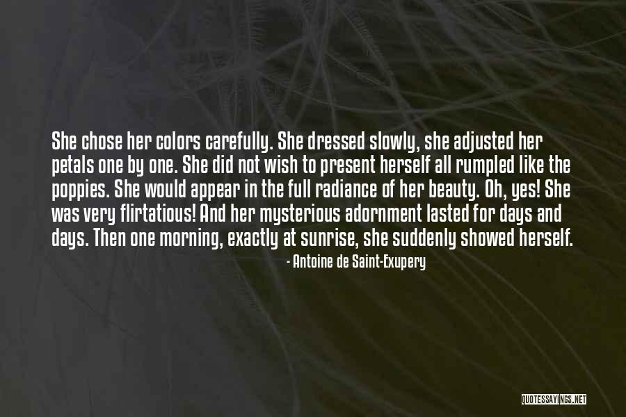 Poppies Quotes By Antoine De Saint-Exupery Poppies Quotes By Antoine De Saint-Exupery