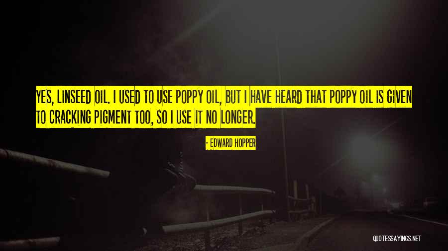 Poppies Quotes By Edward Hopper Poppies Quotes By Edward Hopper