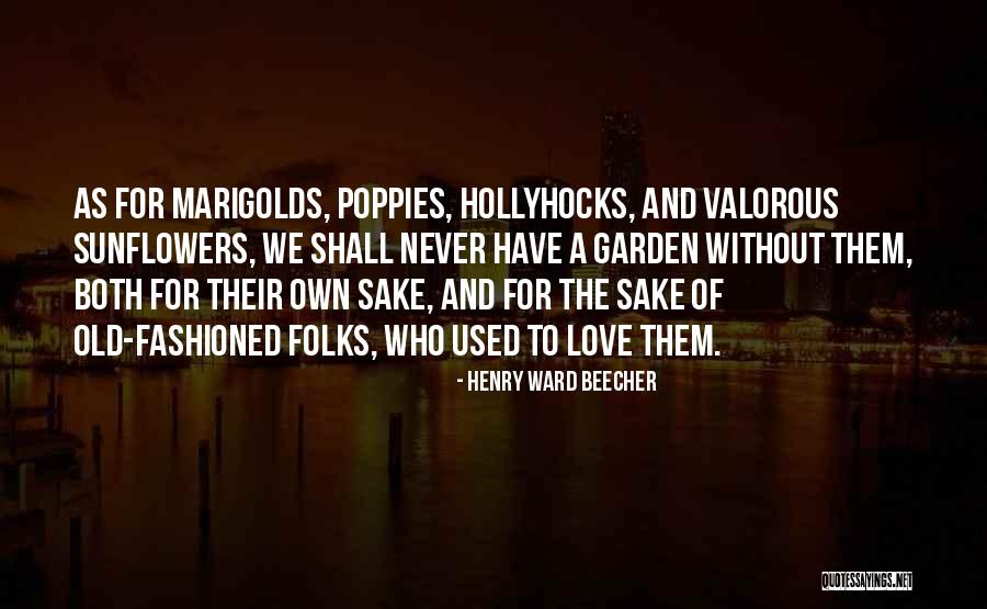 Poppies Quotes By Henry Ward Beecher Poppies Quotes By Henry Ward Beecher
