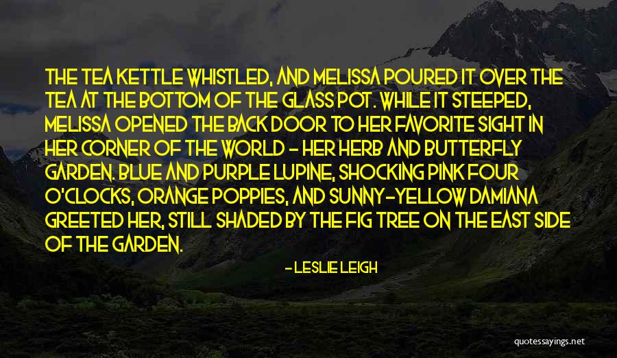 Poppies Quotes By Leslie Leigh Poppies Quotes By Leslie Leigh