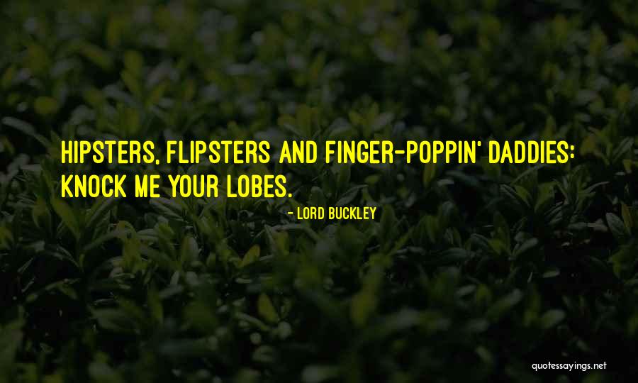 Poppin Quotes By Lord Buckley