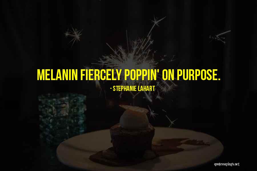 Poppin Quotes By Stephanie Lahart