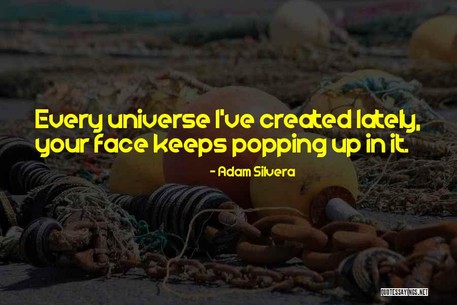 Popping Up Quotes By Adam Silvera Popping Up Quotes By Adam Silvera