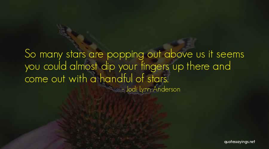 Popping Up Quotes By Jodi Lynn Anderson Popping Up Quotes By Jodi Lynn Anderson