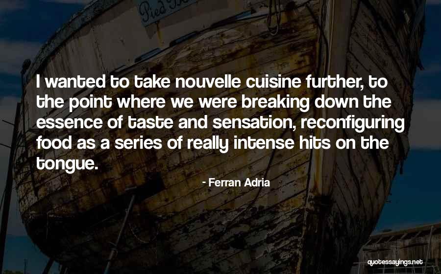 Poppinga Texas Quotes By Ferran Adria Poppinga Texas Quotes By Ferran Adria