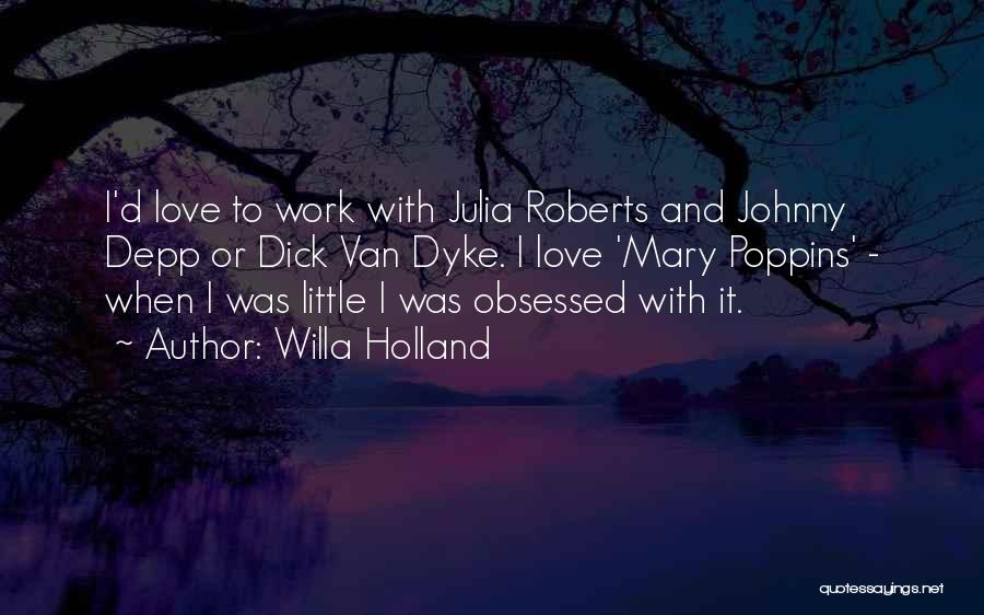 Poppins Quotes By Willa Holland