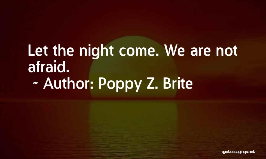 Poppy Brite Quotes By Poppy Z. Brite