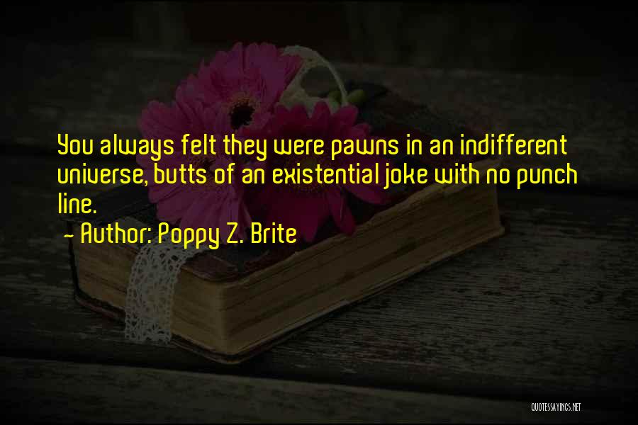 Poppy Brite Quotes By Poppy Z. Brite