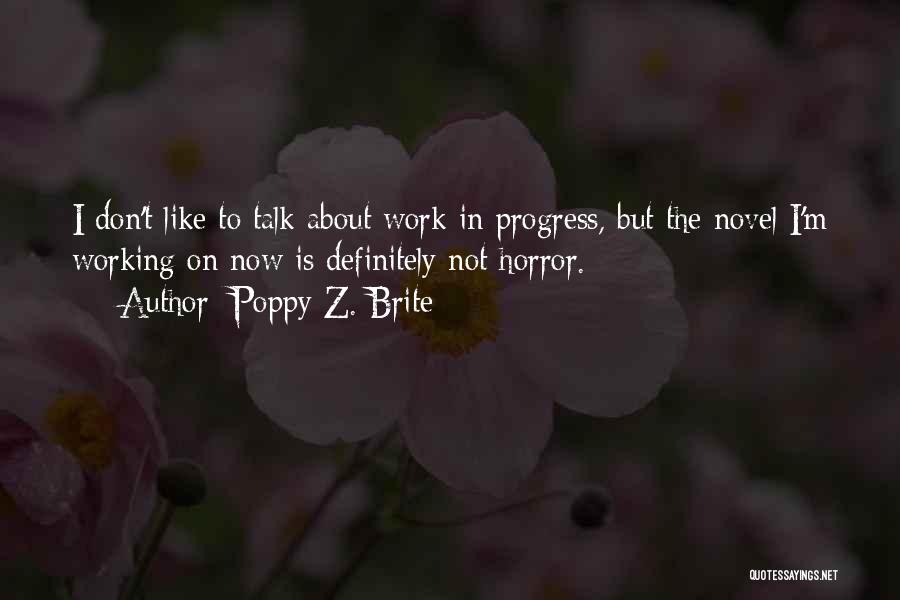 Poppy Brite Quotes By Poppy Z. Brite