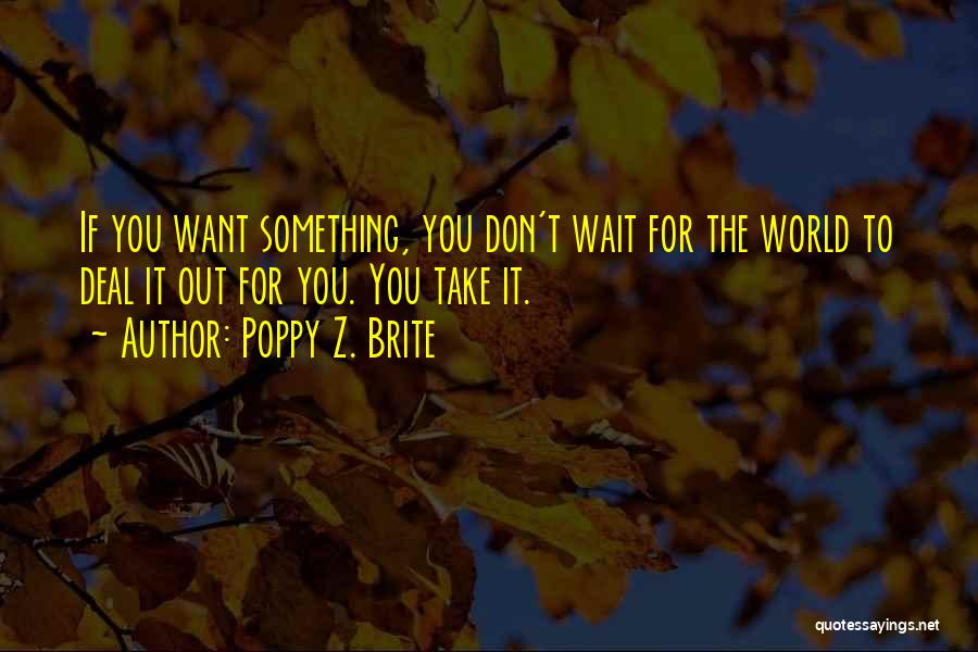 Poppy Z. Brite Quotes 1137942