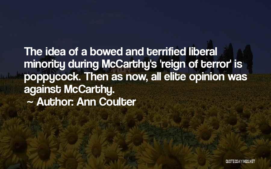 Poppycock Quotes By Ann Coulter