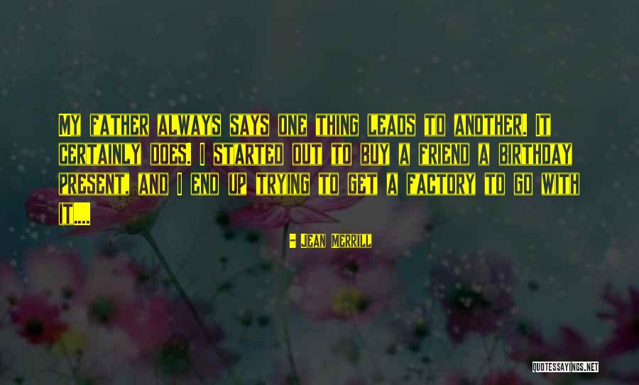 Popraviti Svjetlo Quotes By Jean Merrill