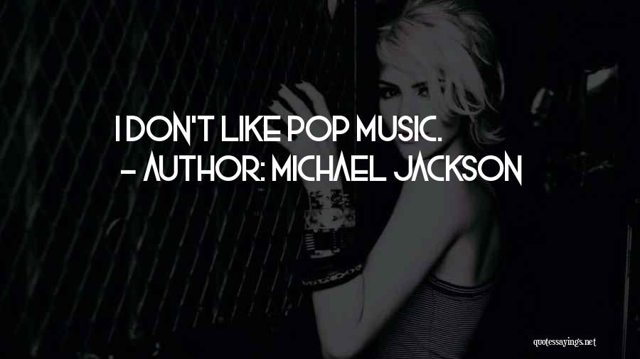 Pops Quotes By Michael Jackson
