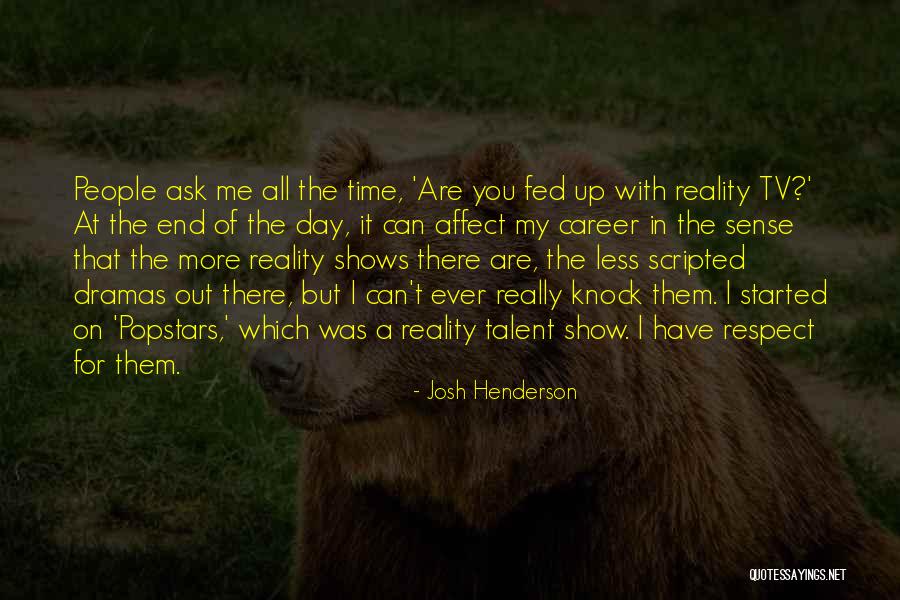 Popstars Quotes By Josh Henderson Popstars Quotes By Josh Henderson