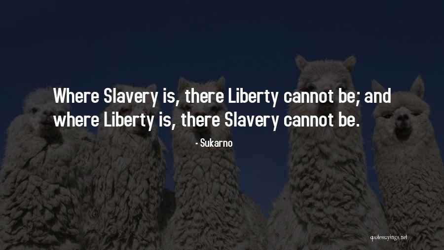 Popular Bfg Quotes By Sukarno