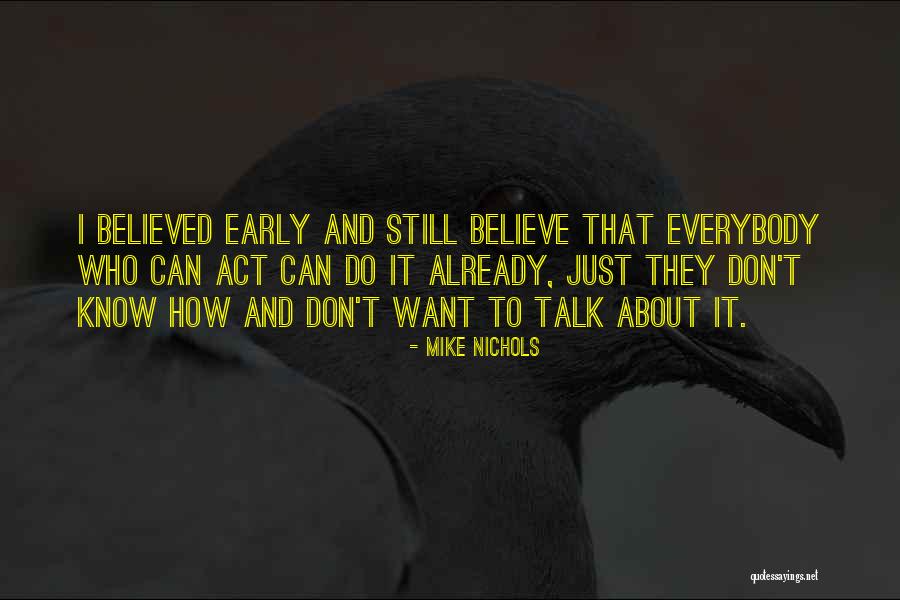 Popular Circus Quotes By Mike Nichols Popular Circus Quotes By Mike Nichols