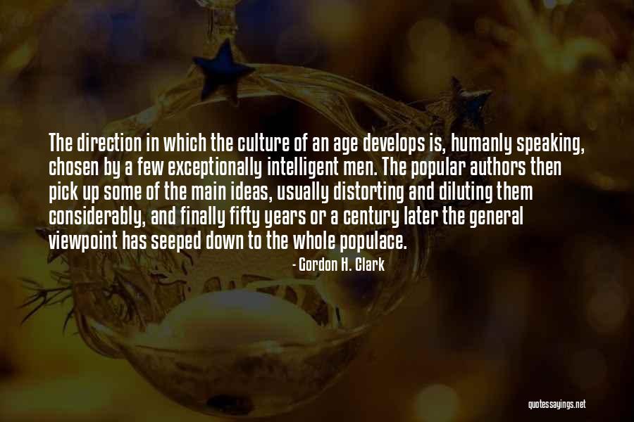 Popular Culture Quotes By Gordon H. Clark Popular Culture Quotes By Gordon H. Clark