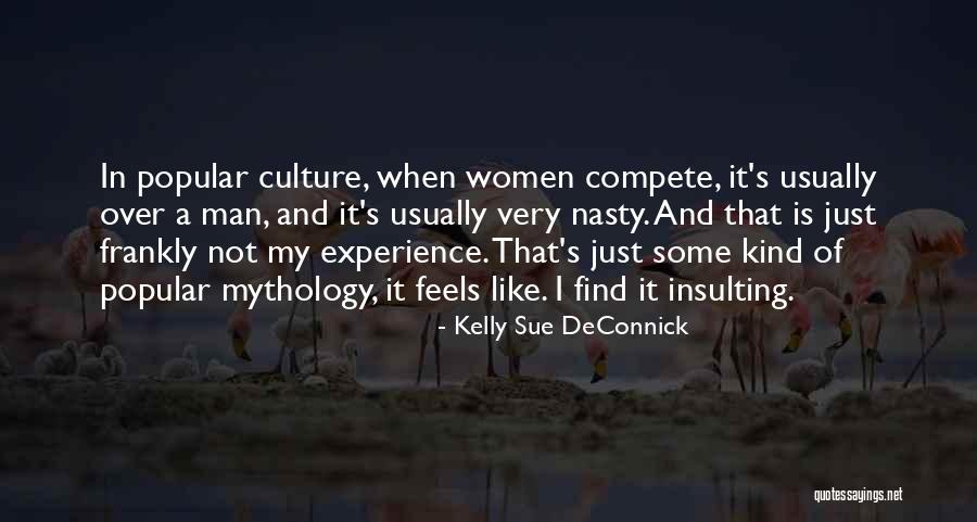 Popular Culture Quotes By Kelly Sue DeConnick Popular Culture Quotes By Kelly Sue DeConnick
